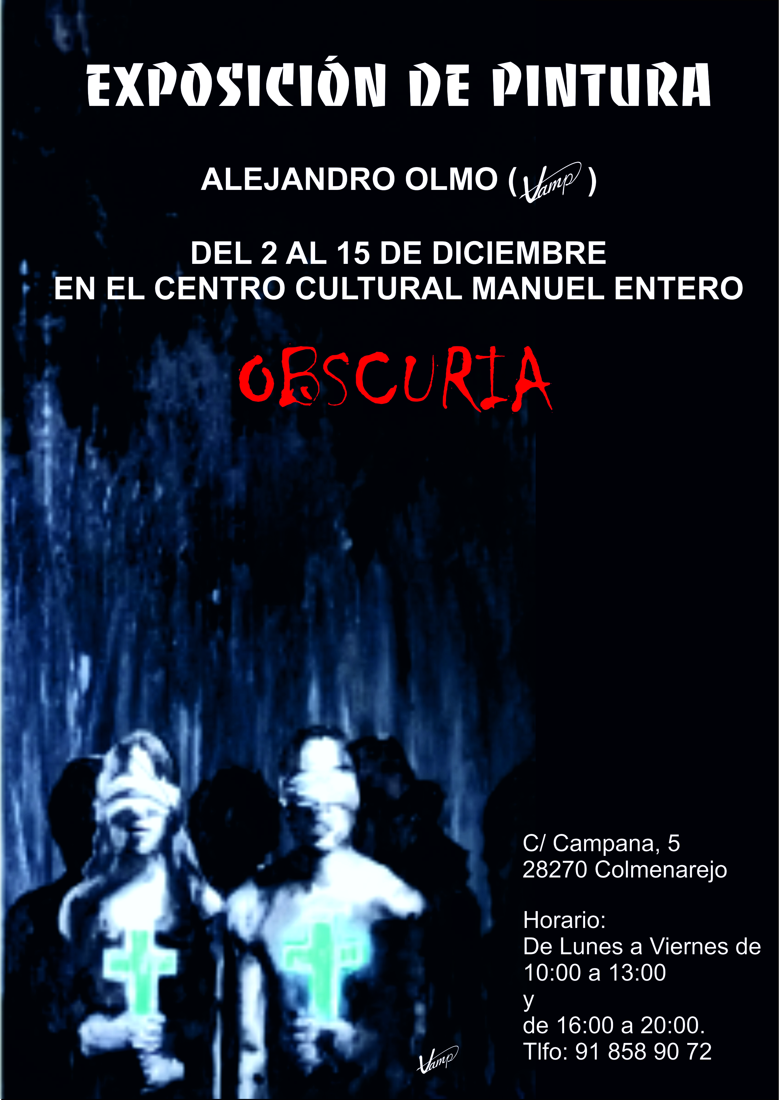 Exposición ALEJANDRO OLMO (VAMP) @ Centro Cultural